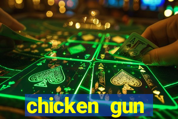 chicken gun dinheiro infinito